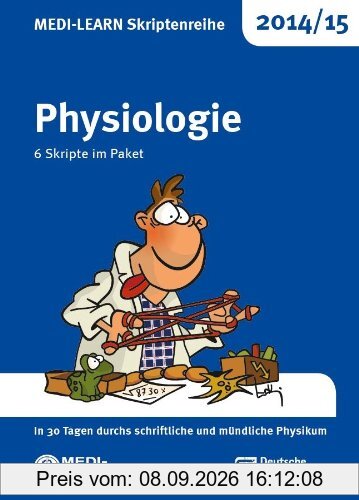 MEDI-LEARN Skriptenreihe 2014/15: Physiologie im Paket: In 30 Tagen durchs schriftliche und mündliche Physikum