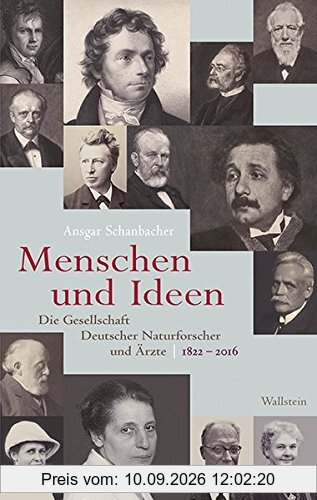 Menschen und Ideen: Die Gesellschaft Deutscher Naturforscher und Ärzte 1822-2016