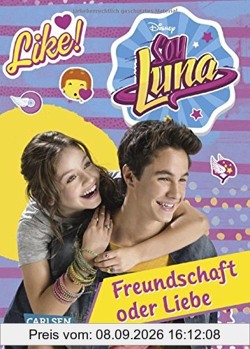 Disney Soy Luna: Soy Luna - Freundschaft oder Liebe?: Band 3