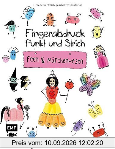 Fingerabdruck, Punkt und Strich - Feen und Märchenwesen: Zeichenspaß auf Fingerabdrücken