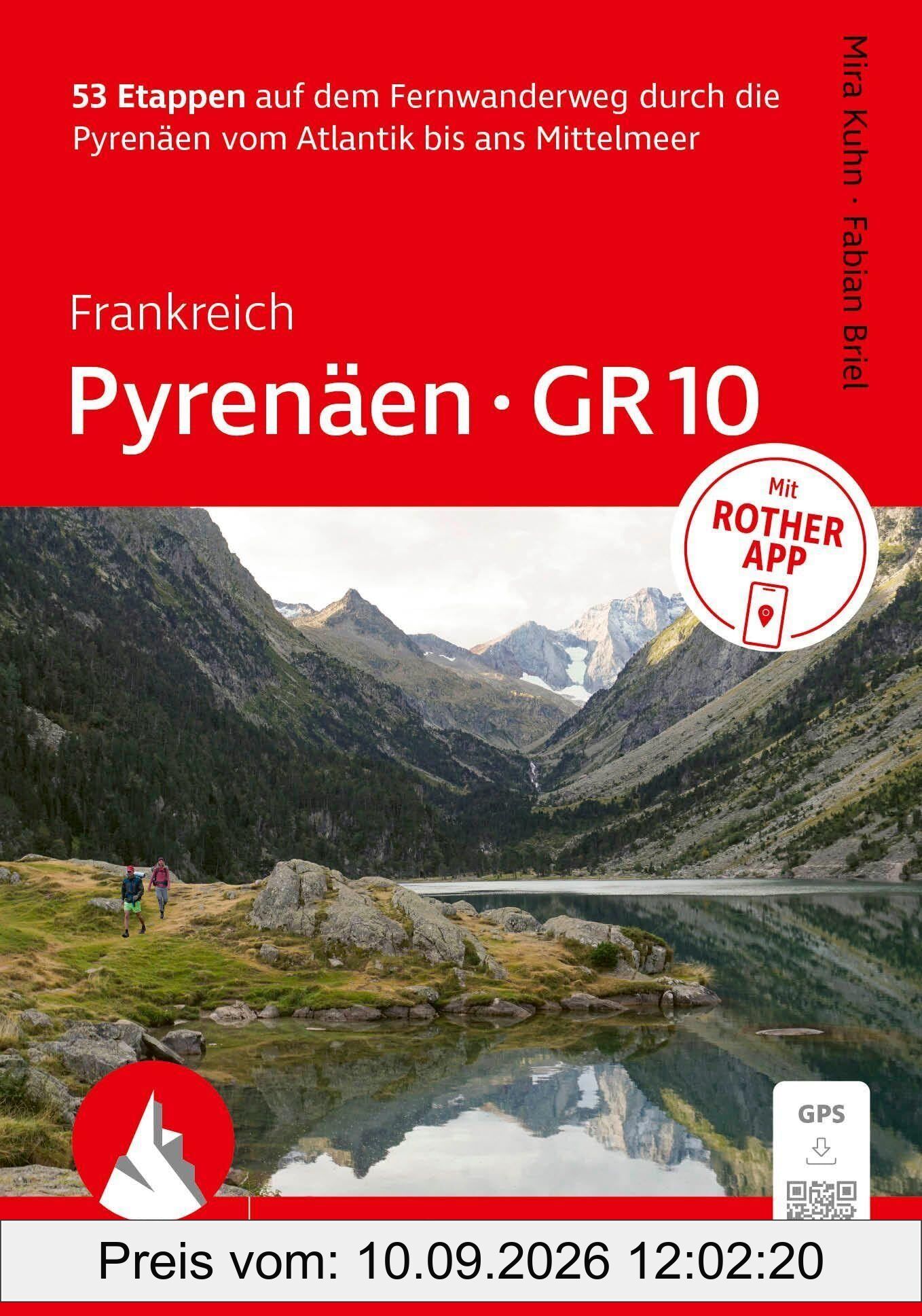 ROTHER Wanderführer Frankreich: Pyrenäen - GR¿10. 53 Etappen auf dem Fernwanderweg durch die Pyrenäen vom Atlantik bis ans Mittelmeer