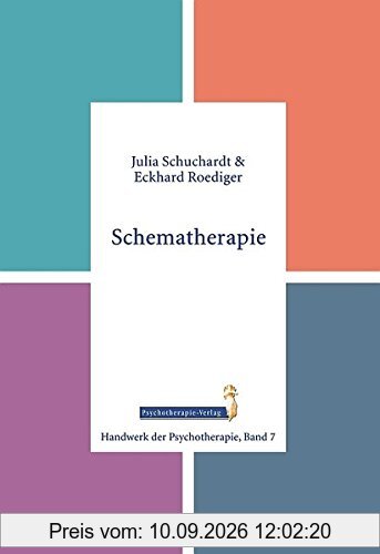 Schematherapie (Handwerk der Psychotherapie, Band 7)