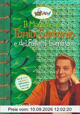 Il manuale di Tonio Cartonio e dei folletti luminosi (Giunti Junior. Melevisione)