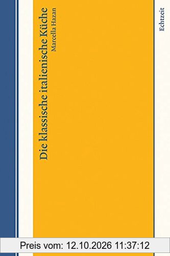 Die klassische italienische Küche
