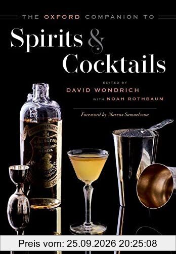 The Oxford Companion to Spirits and Cocktails