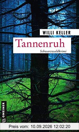 Tannenruh: Schwarzwaldkrimi (Kommissar Berger und Tamara Bieger)