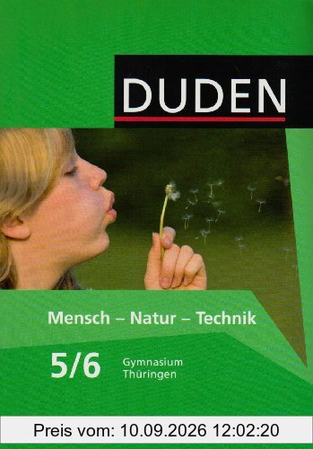 Duden Mensch - Natur - Technik - Gymnasium Thüringen: 5./6. Schuljahr - Schülerbuch