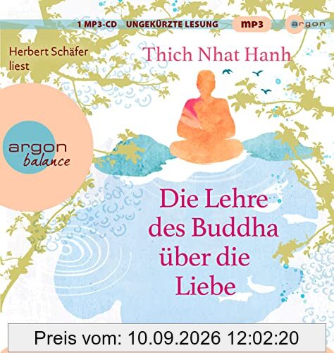 Die Lehre des Buddha über die Liebe: Ungekürzte Ausgabe, Lesung