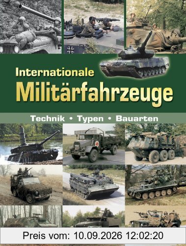 Internationale Militärfahrzeuge: Technik - Typen - Bauarten