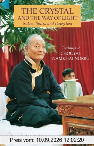 The Crystal And The Way Of Light: Sutra, Tantra And Dzogchen (Tibetan Buddhist Philosophy)
