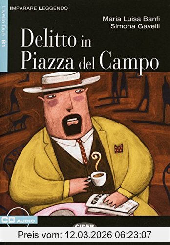 Banfi, Maria Luisa Delitto In Piazza Del Campo, Buch Mit Audio-Cd. Italienische Lektüre Für Das 4. Lernjahr. Buch + Audio-Cd (Imparare Leggendo)