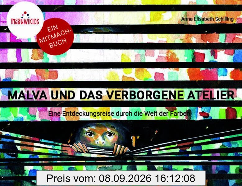 Malva und das verborgene Atelier: Eine Entdeckungsreise durch die Welt der Farben