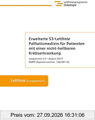 Erweiterte S3-Leitlinie Palliativmedizin für Patienten mit einer nicht-heilbaren Krebserkrankung: Langversion 2.0 - August 2019, …