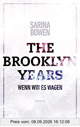 The Brooklyn Years - Wenn wir es wagen (Brooklyn-Years-Reihe, Band 5)