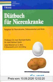 Diätbuch für Nierenkranke. Ratgeber für Nierenkranke, Diätassistenten und Ärzte