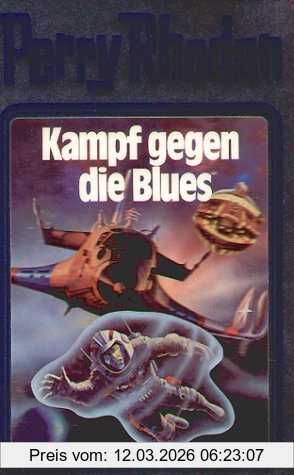 William Voltz Kampf Gegen Die Blues. Perry Rhodan 20. (Perry Rhodan Silberband)