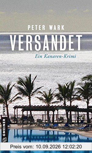 Versandet: Ein Kanaren-Krimi (Kriminalromane im GMEINER-Verlag)