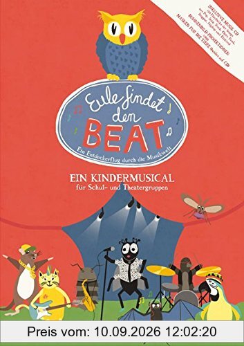Eule findet den Beat, 2 Hefte inkl. 2 CD's: Ein Kindermusical für Schul- und Theatergruppen