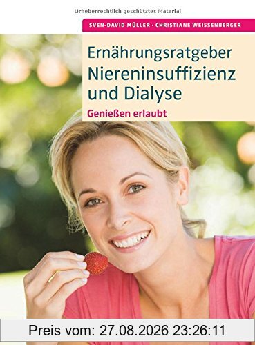 Ernährungsratgeber Niereninsuffizienz und Dialyse: Genießen erlaubt