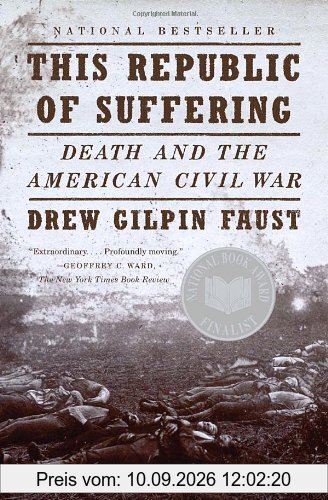 This Republic of Suffering: Death and the American Civil War (Vintage Civil War Library)