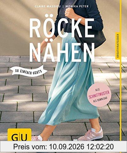 Röcke nähen: Lieblingsstücke für jede Gelegenheit (GU Kreativratgeber)