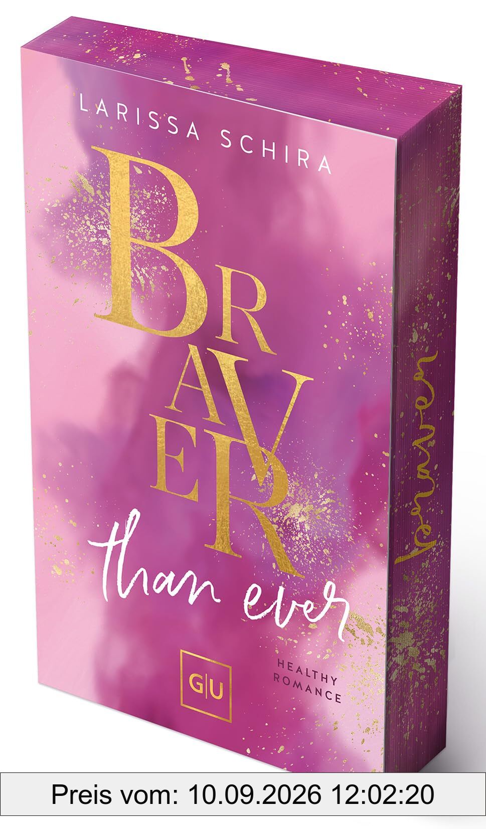 Braver Than Ever (Erstauflage exklusiv mit Farbschnitt und Character Card) (GU New Adult)