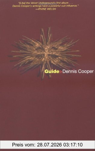 Dennis Cooper Guide (Cooper, Dennis)