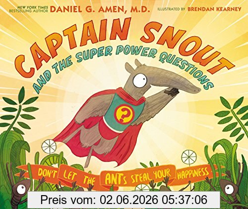 Amen, Dr. Daniel Captain Snout And The Super Power Questions, Don’t Let The ANTs Steal Your Happiness