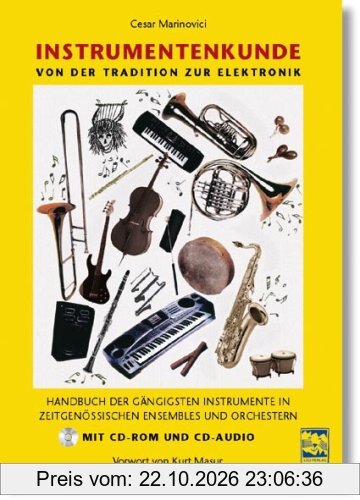 Instrumentenkunde: Handbuch der gängigsten Instrumente in zeitgenössischen Ensembles und Orchestern