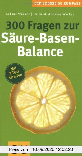 300 Fragen zur Säure-Basen-Balance (Großer GU Kompass)