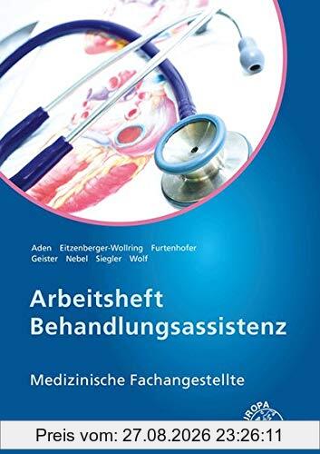 Arbeitsheft Behandlungsassistenz: Medizinische Fachangestellte