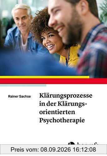 Klärungsprozesse in der Klärungsorientierten Psychotherapie