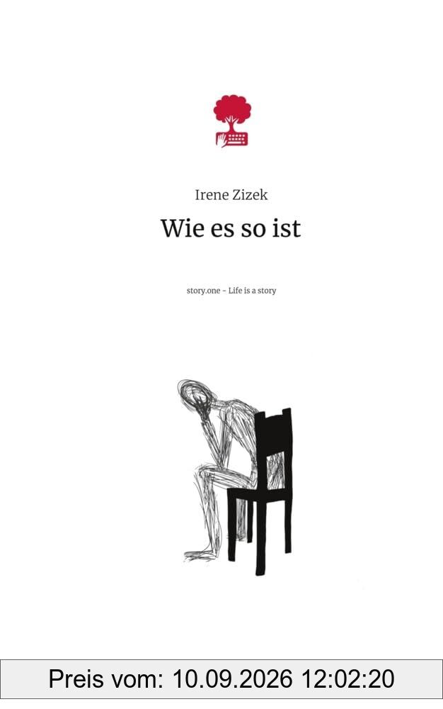 Wie es so ist. Life is a Story - story.one
