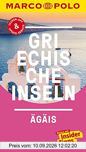 MARCO POLO Reiseführer Griechische Inseln, Ägais: Reisen mit Insider-Tipps. Inklusive kostenloser Touren-App & Update-Service