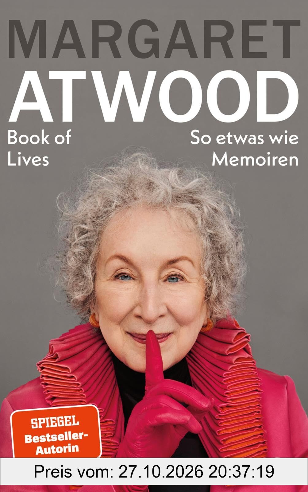 Book of Lives: So etwas wie Memoiren | Die literarische Autobiografie der Handmaid’s Tale-Autorin auf Deutsch!