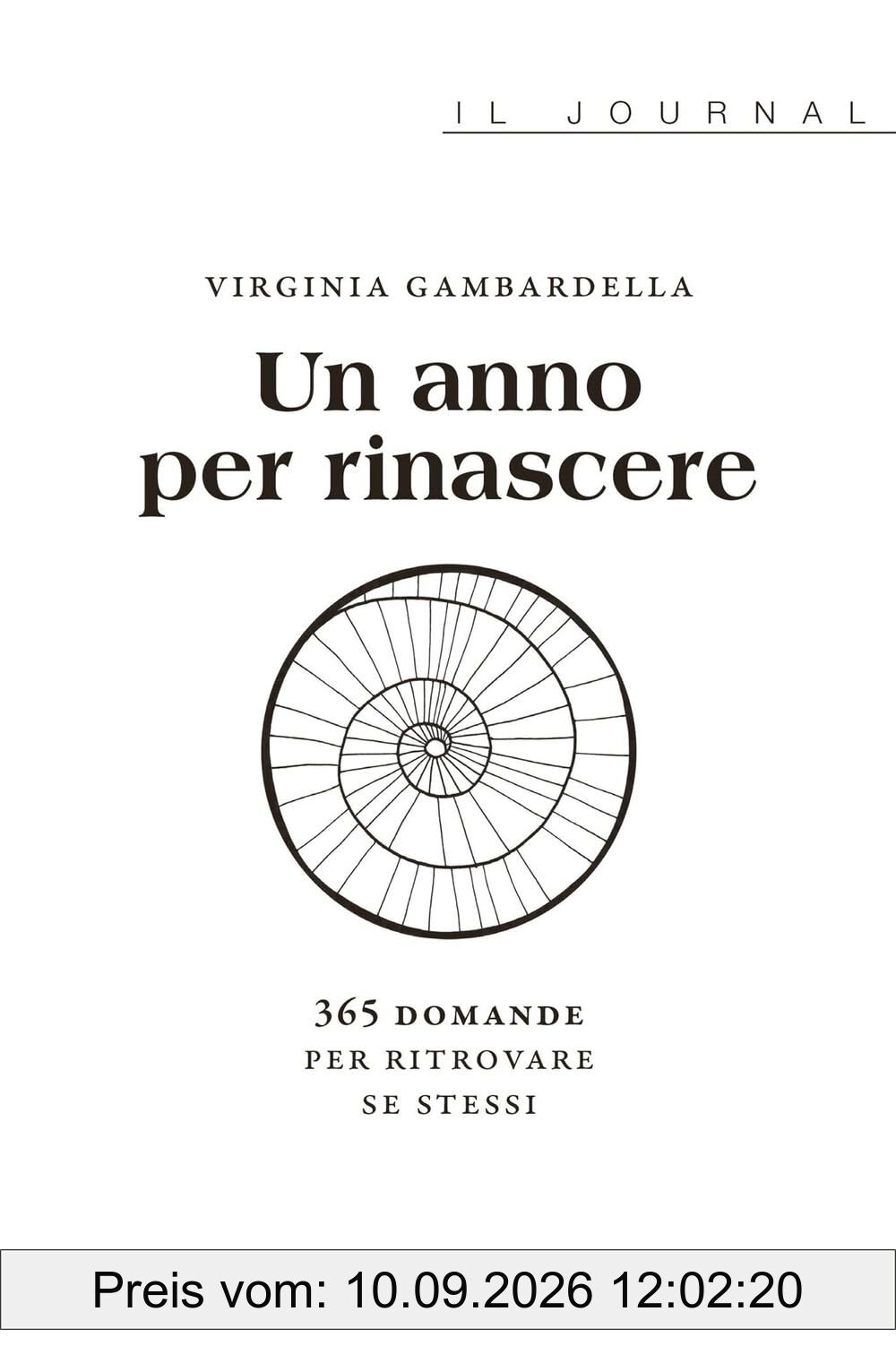 Un anno per rinascere. 365 domande per ritrovare se stessi