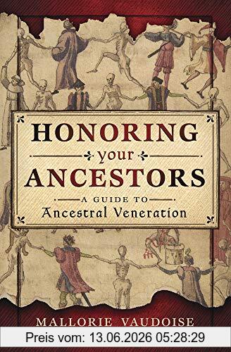 Mallorie Vaudoise Honoring Your Ancestors, A Guide To Ancestral Veneration