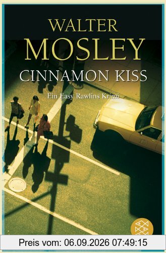 Cinnamon Kiss: Ein Easy Rawlins Krimi