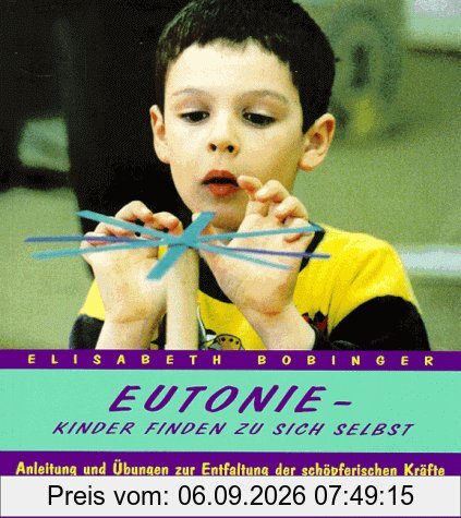 Eutonie. Kinder finden zu sich selbst