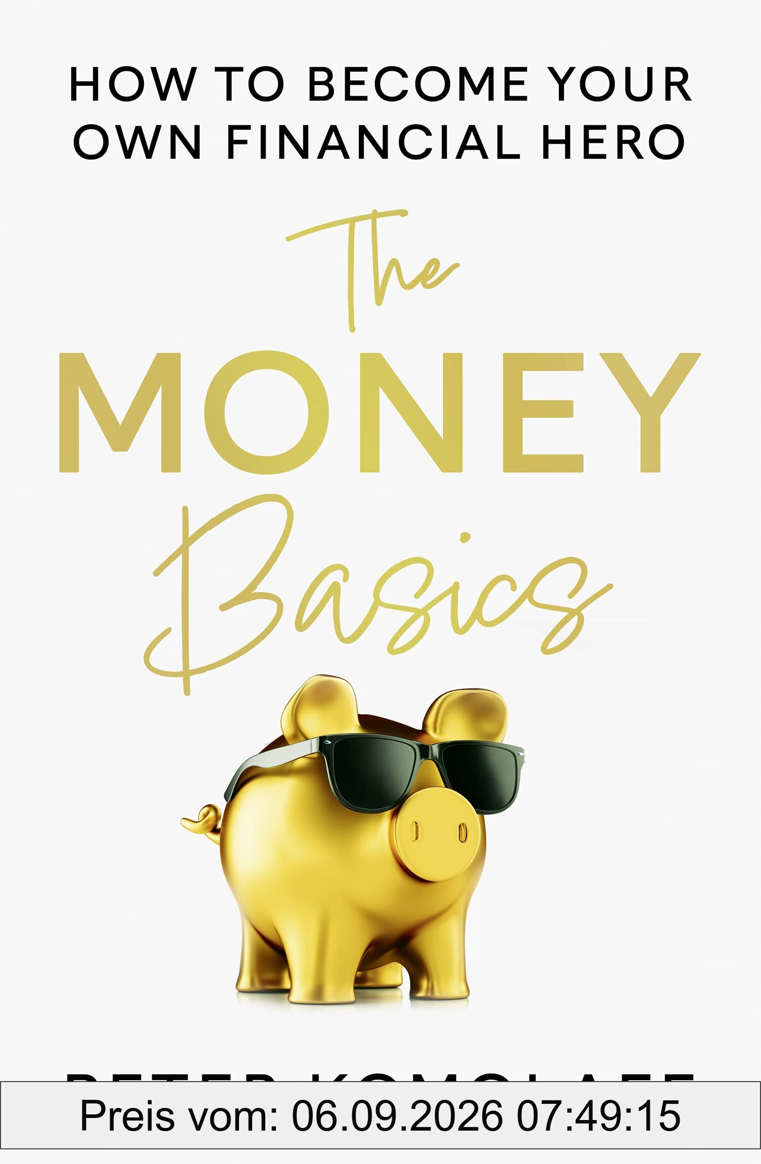 The Money Basics: Manage money, plan for the future