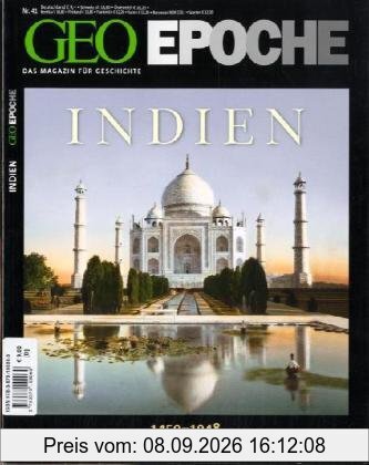 GEO Epoche 41/10: Indien 1450-1948. Maharadschas, Moguln, Kolonialherren: 41/2010