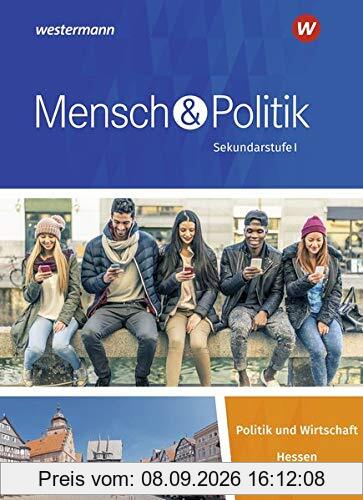 Mensch und Politik SI / Ausgabe 2019 für Hessen: Mensch und Politik SI - Ausgabe 2019 für Gymnasien in Hessen: Schülerband