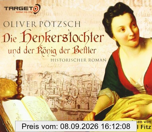 Die Henkerstochter und der König der Bettler, 6 CDs (TARGET - mitten ins Ohr): Teil 3 drei Saga