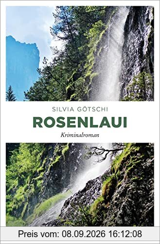 Rosenlaui: Kriminalroman (Maximilan von Wirth)