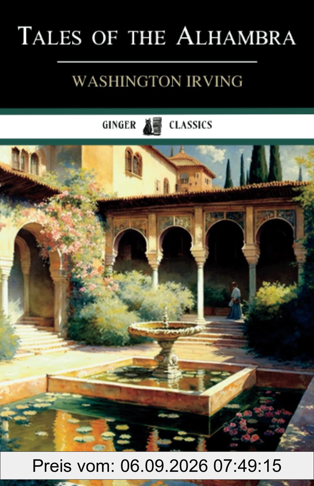 Tales of the Alhambra: Historical Travelogue (Annotated)