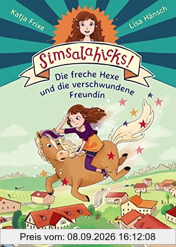 Simsalahicks! Die freche Hexe und die verschwundene Freundin