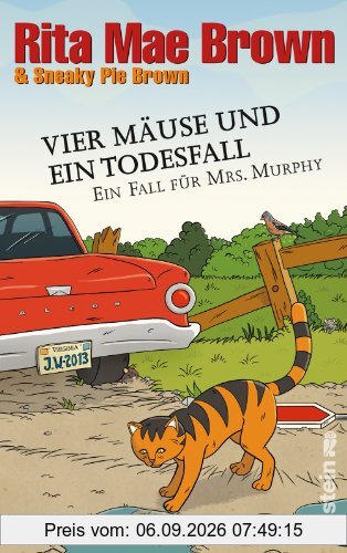 Vier Mäuse und ein Todesfall: Ein Fall für Mrs. Murphy (Ein Mrs.-Murphy-Krimi, Band 20)