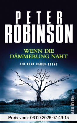 Wenn die Dämmerung naht: Ein Alan-Banks-Krimi