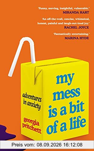 My Mess Is a Bit of a Life: Adventures in Anxiety