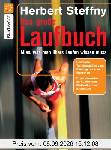 Das große Laufbuch: Vom richtigen Einstieg bis zum Marathon